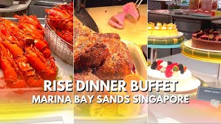 Rise Restaurant Dinner Buffet  Marina Bay Sands Hotel Singapore