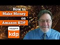 How to Make Money on Amazon KDP