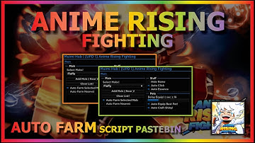 ANIME RISING FIGHTING Script Pastebin 2023 AUTO FARM | AUTO ESSENCE | AUTO CRAFT & MORE