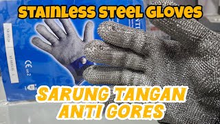 APD Wajib !!! Sarung tangan anti gores dan sayat | Stainless Steel Gloves