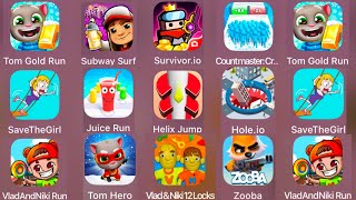 Tom Gold Run,Subway Surfers,Survivor.io,Countmaster,Save the Girl,Juice Run,Helix Jump,Hole.io,Vl...