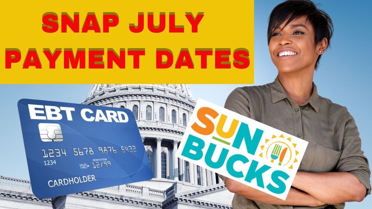 SNAP Benefits July 2024 Distribution Dates & How to Maximize Your Food