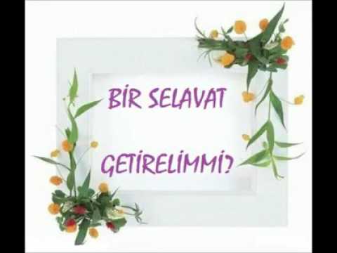 bir salavat getirelimmi