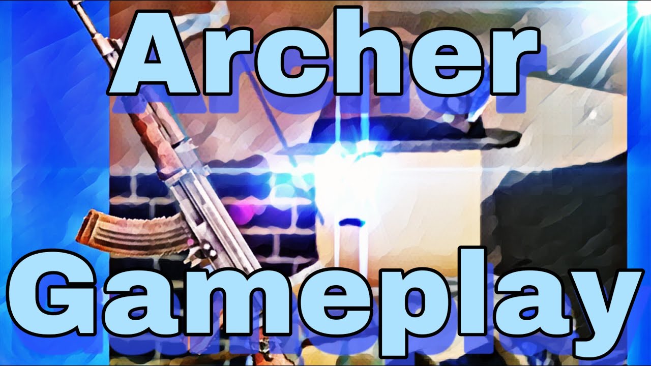 Field of Battle Montage Archer Gameplay YouTube