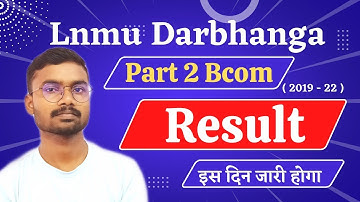 Lnmu part 2 Bcom result ||  lnmu latest news