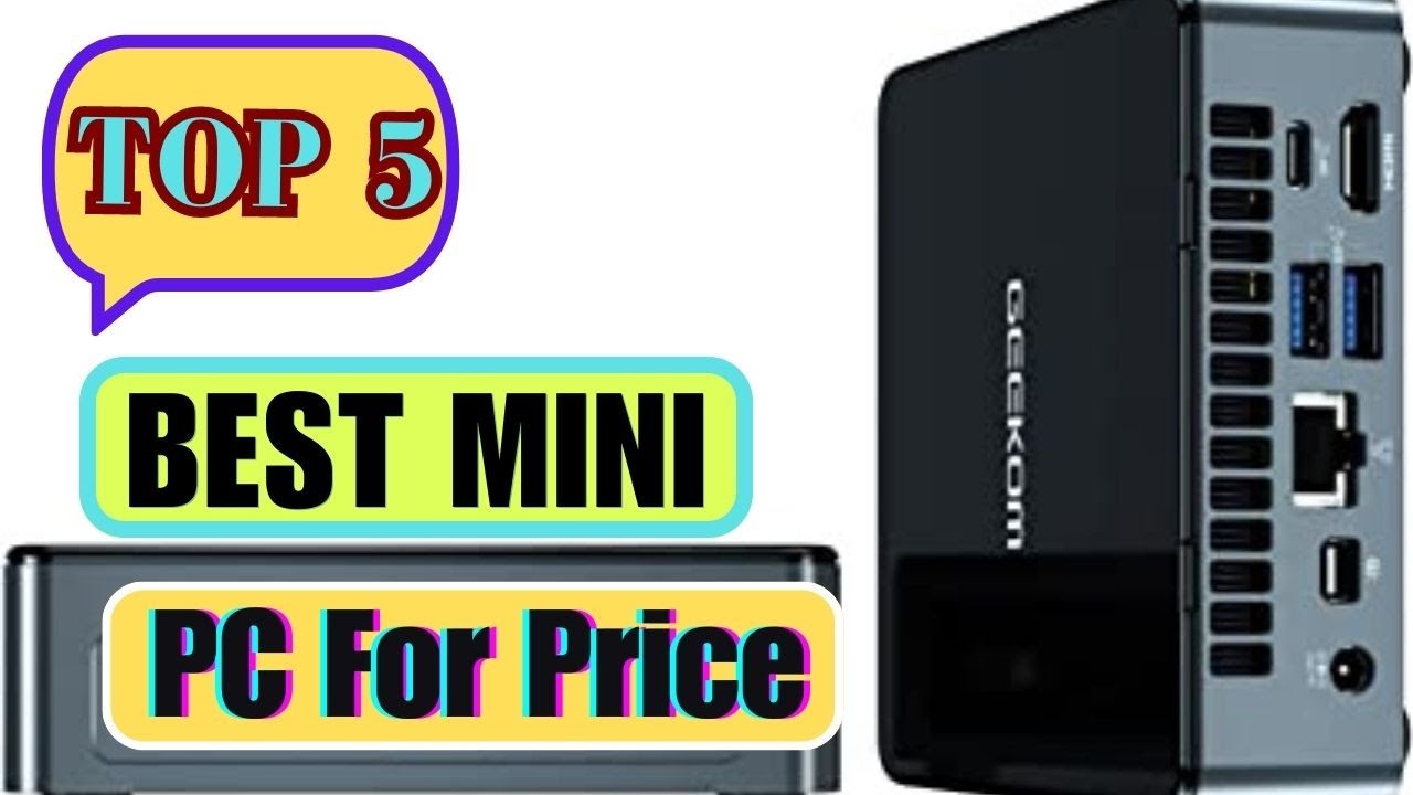 Best mini pc for price Top 5 Best Mini Desktop PCs Reviews YouTube