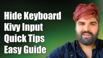 How to Hide Virtual Keyboard in Kivy Text Input Field: A Complete Guide