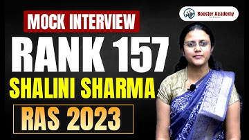 RAS 2023 Mock Interview | Rank 157 Shalini Sharma | Booster Academy | RAS Interview Guidance 2025
