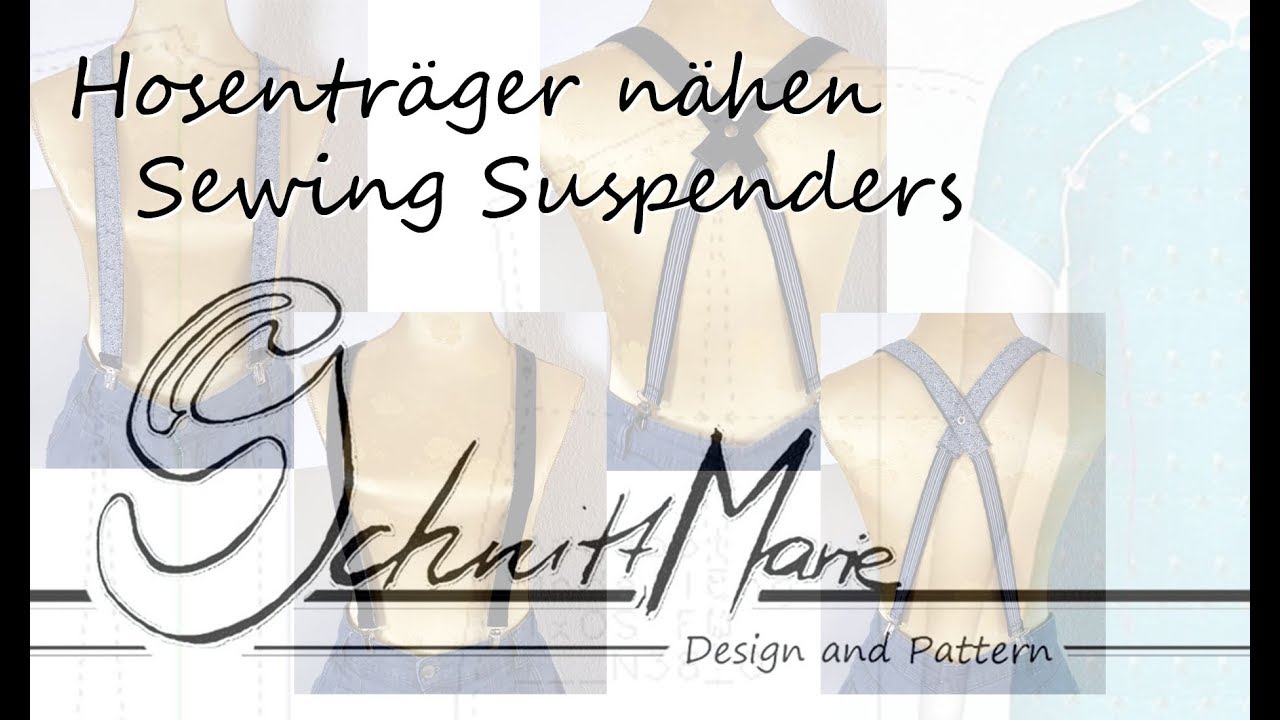 Hosenträger nähen - sewing suspenders - YouTube