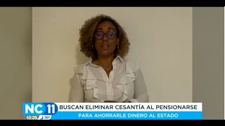 Entrevista Para Nc Once Buscan Eliminar Cesantía Al Pensionarse Para Ahorrar Dinero Al Estado
