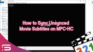 How to Sync Unsynced Movie Subtitles on MPC HC