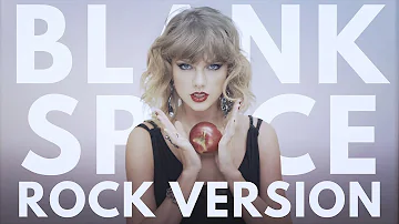 Taylor Swift - "Blank Space" ROCK VERSION