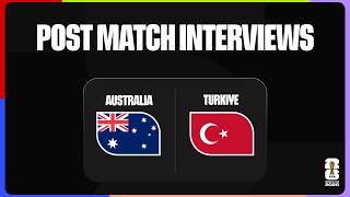 Post-Match Interviews: Australia 2-0 Turkiye