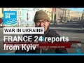 FRANCE 24 report : In Kyiv, residents brace for Russian attacks • FRANCE 24 English