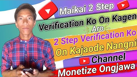 Maikai 2 Step Verification Ko On Kagen 2022|How to turn on two step verification|ND Sangma Official
