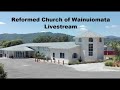 Reformed Church of Wainuiomata Afternoon Service 02 June 2024