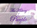 The History of Purple