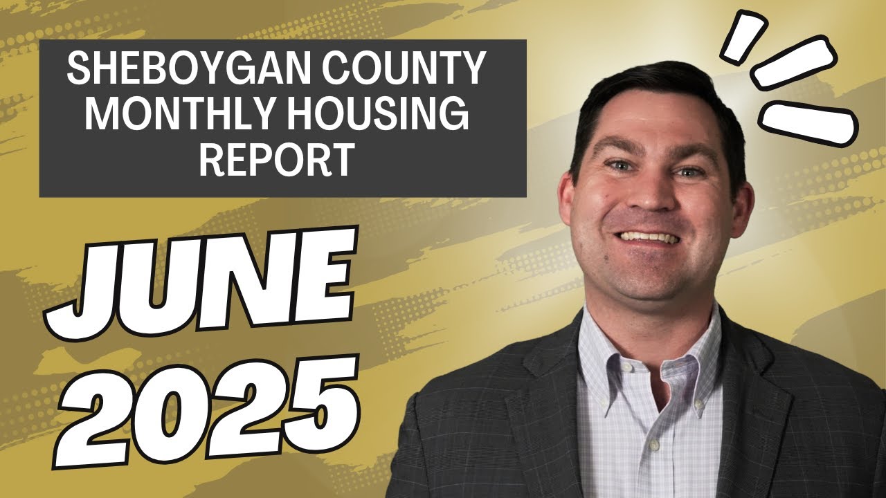 June 2025 Housing Update - Sheboygan County! 📊