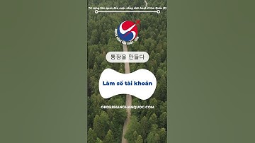 Order hàng Hàn Quốc - Học tiếng Hàn cùng orderhanghanquoc.com-Từ về cuộc sống sinh hoạt ở Hàn Quốc 4