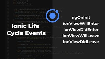 Ionic Life Cycle Events - Ionic Tutorials