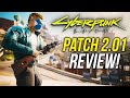 Cyberpunk 2077 PATCH 2.01 Review &amp; Biggest Changes
