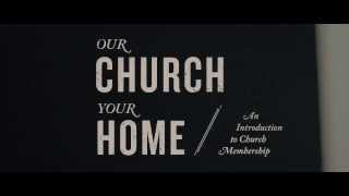 Our Church, Your Home Our Church, Your Home