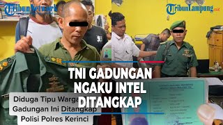 FAKE TNI CLAIMING TO BE INTEL ARRESTED BY KERINCI POLICE AFTER DECEIVING RESIDENTS @TribunLampung...