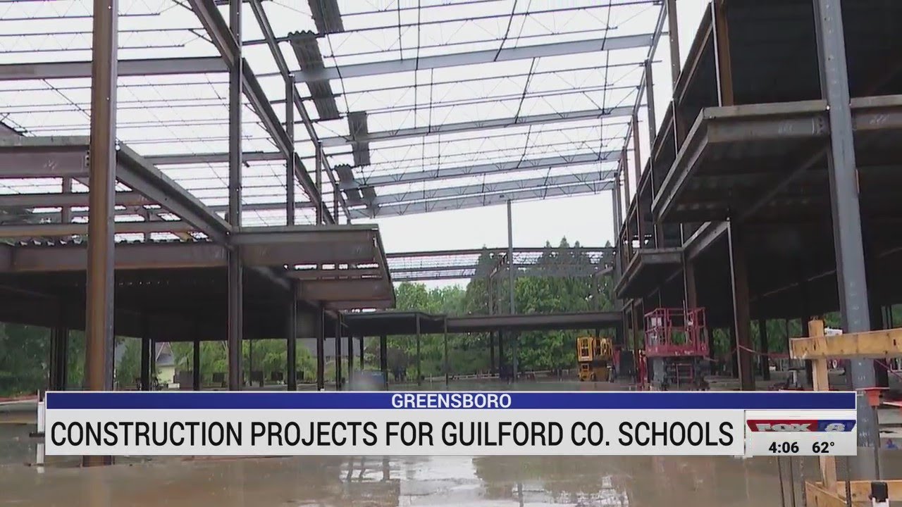 Construction projects for Guilford County Schools underway YouTube