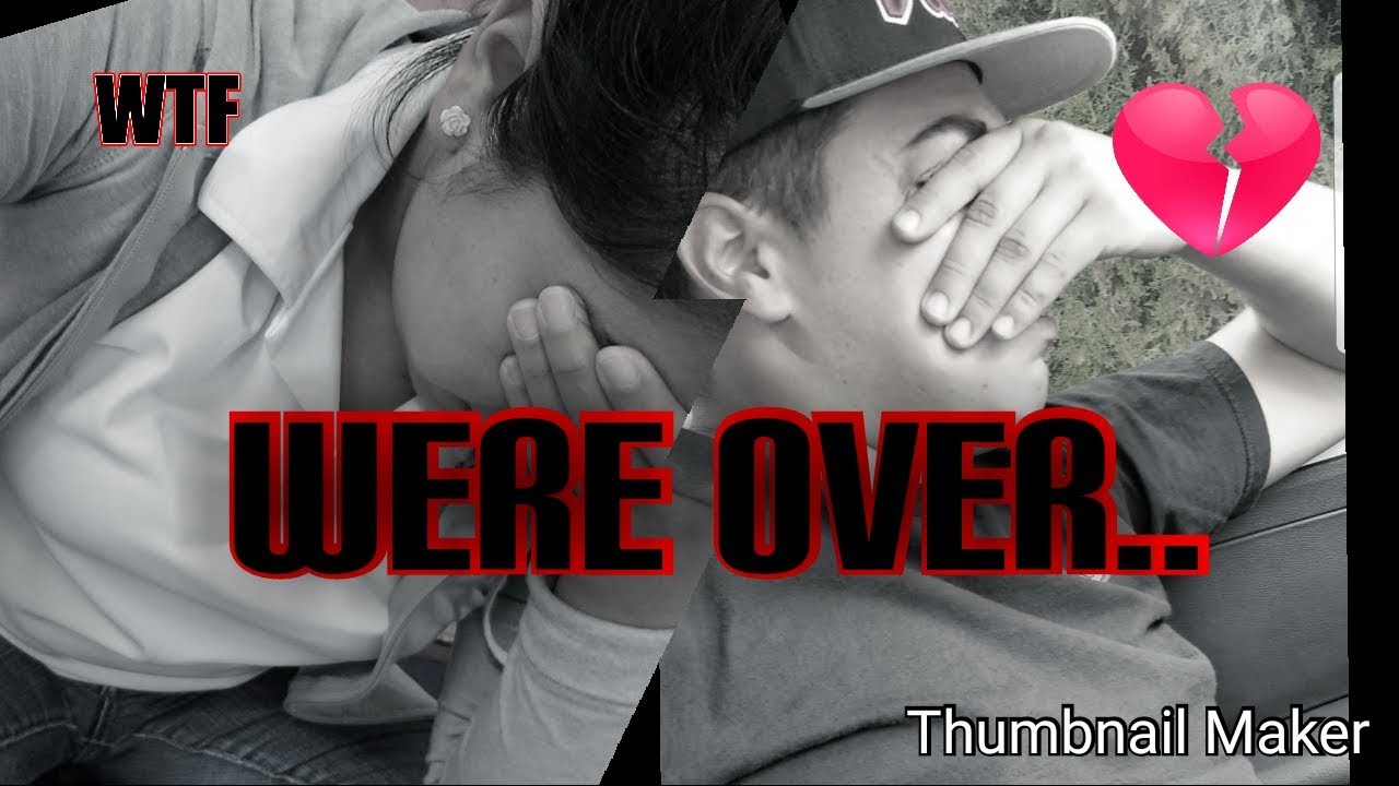 Break Up Prank on boyfriend gone wrong + his reaction :,( - YouTube