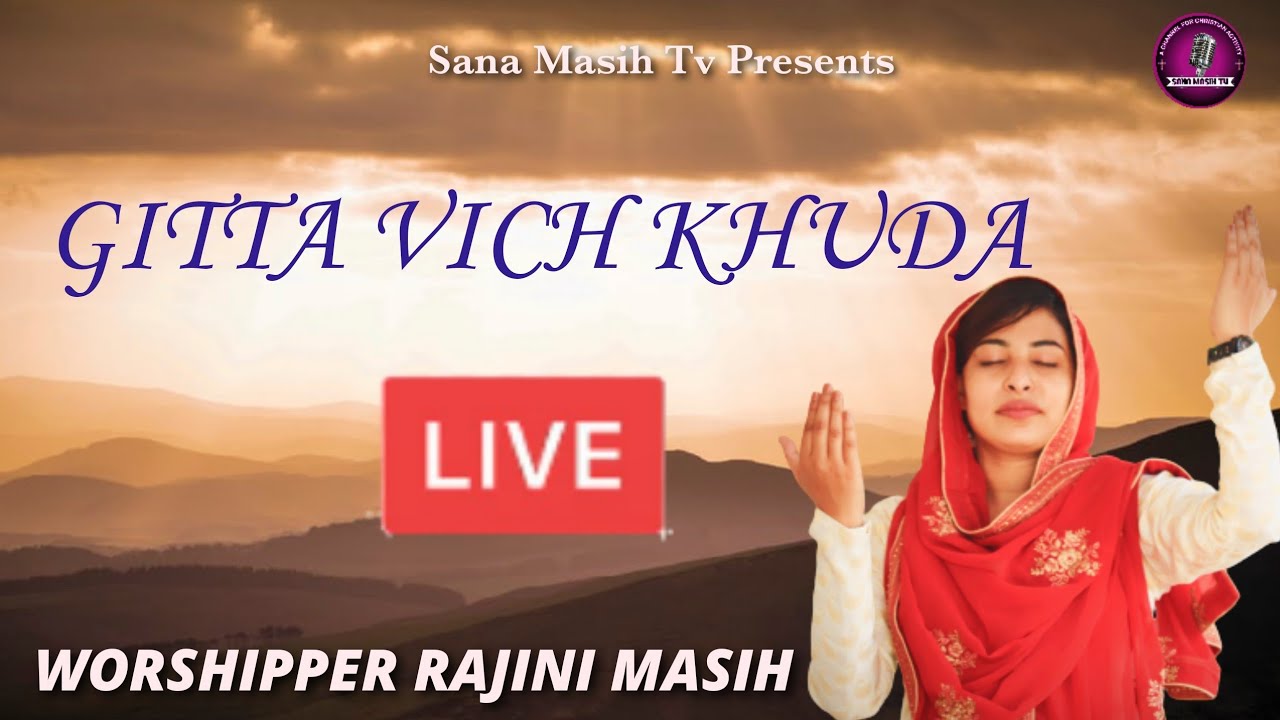 Gitta Vich Khuda  Worshipper Rajini  New Masih Song Official 2021