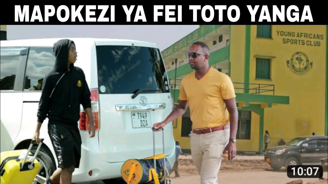 Hatimae,FEI TOTO ATINGA YANGA KWA MARA YA KWANZA TANGU DIRISHA DOGO ...