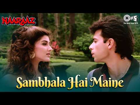 Sambhala Hai Maine | Kumar Sanu | Naaraaz (1994) | 90's Bollywood Romantic Song | 90's Hindi Song