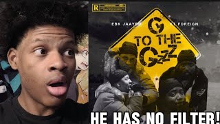 Kt Foreign × EBK Jaaybo - G To The Gzzz (EP. Reaction!!!)🔥🔥