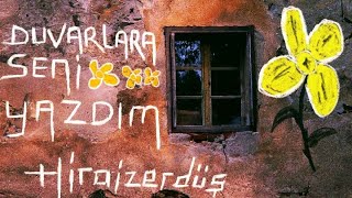 HiraiZerdüş - Duvarlara seni yazdım Resimi