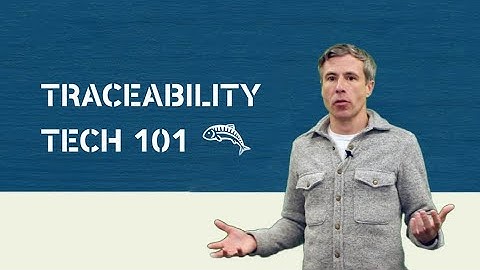 Webinar | Traceability Tech 101