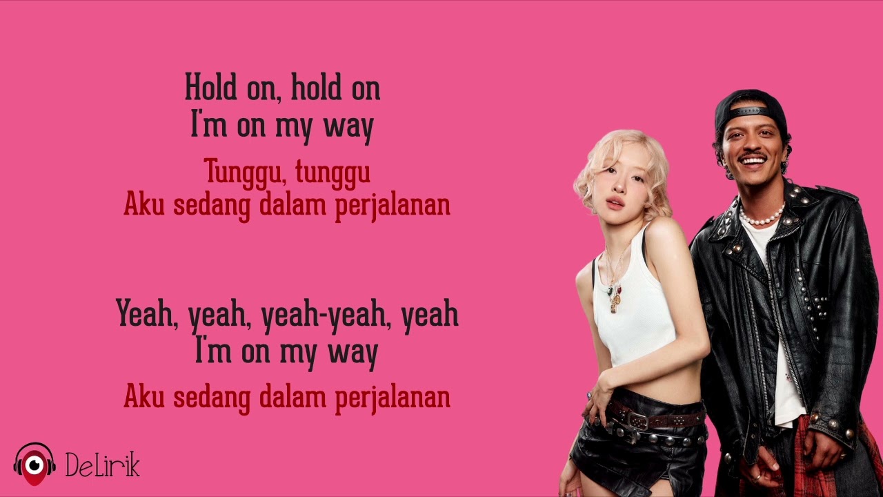 APT. - Rosé \u0026 Bruno Mars (Lirik Lagu Terjemahan) ~ Apateu Apate, hold on I'm on my way