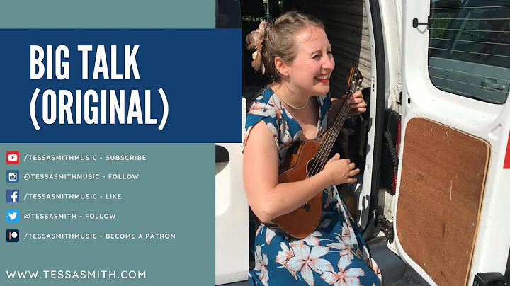 Big Talk - Original Song by Tessa Smith