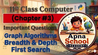 Graph Algorithms|Breadth&amp;Depth first search|easy notes|#11thclass #11thclass2026 