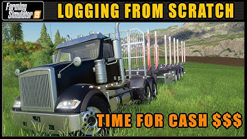 Selling Out The Logs! - Logging From Scratch 22 - Farming Simulator 2019 - FDR Logging