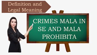 CRIMES MALA IN SE AND MALA PROHIBITA