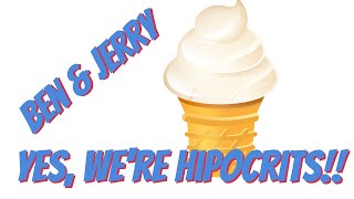 The shocking truth about Ben and Jerry: The worst kind of woke hypocrites