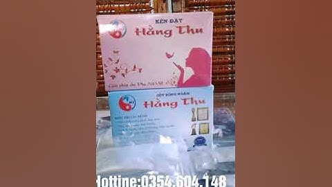 Hướng dẫn sử dụng kén đặt phụ khoa hằng thu