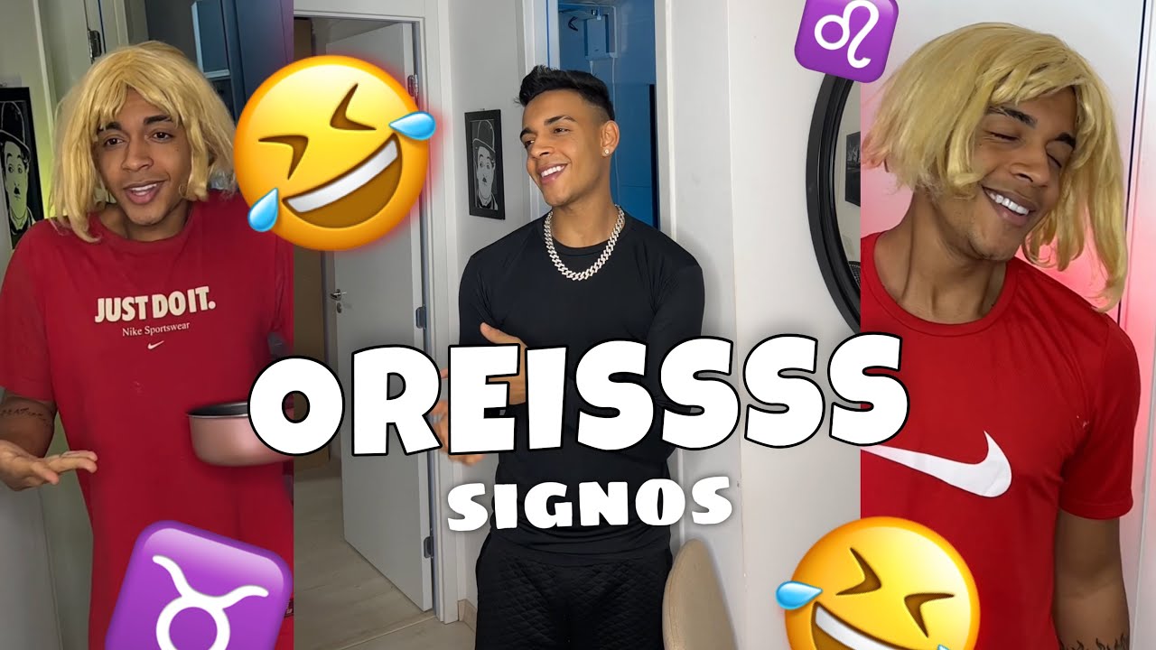 COMPILADO MELHORES (Signos) - OREISSSS
