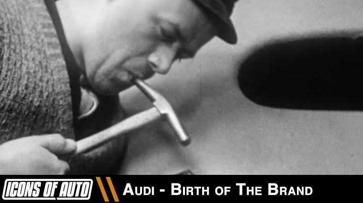 Icons of Auto: Audi - The Birth of The Brand