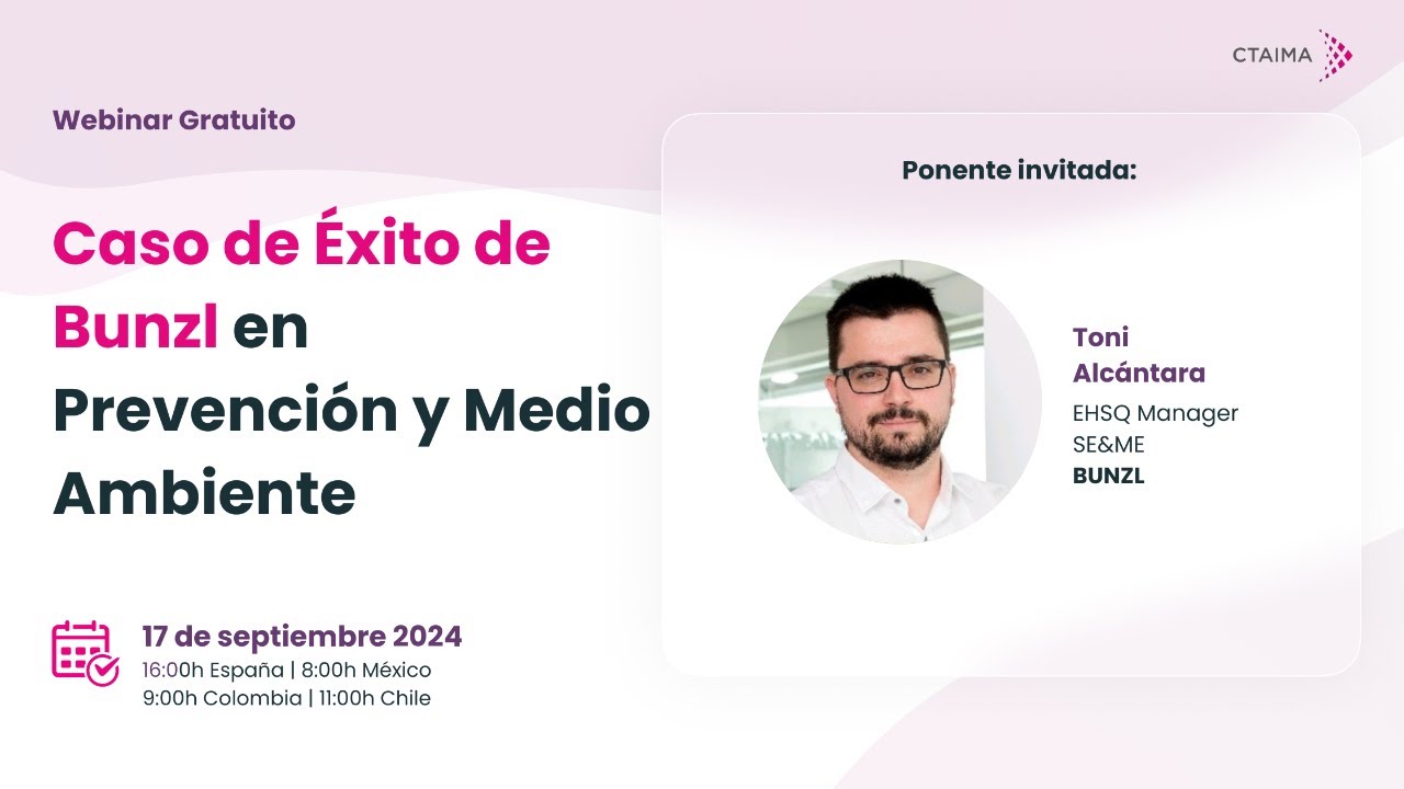 [Webinar] Caso de Éxito de Bunzl en Prevención y Medio Ambiente