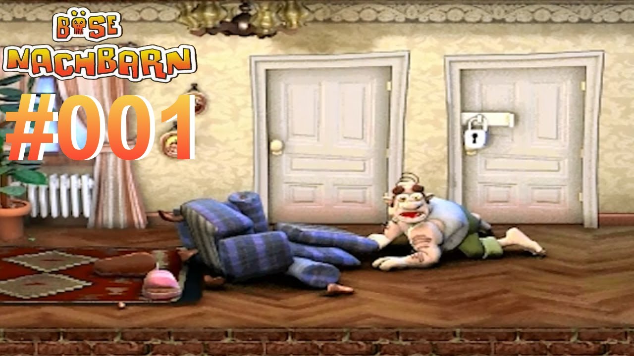 Let S Play Böse Nachbarn 001 Der Erste Streich Youtube