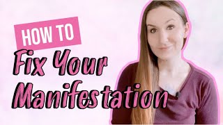 My Manifestation isn't Working! | How to Change Unwanted Circumstances