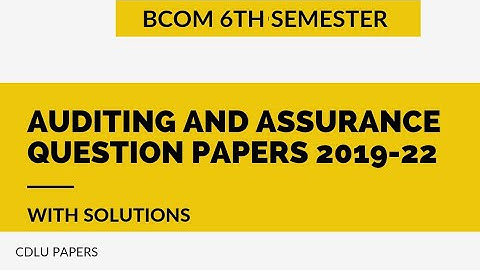 Auditing & Assurance question paper 2020 | Bcom 6th semester | Cdlu