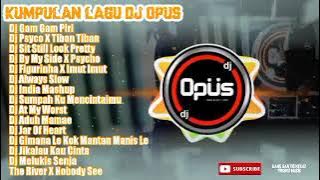 DJ OPUS TERBARU GAM GAM PIRI FULL ALBUM (kumpulan lagu dj terbaru viral)