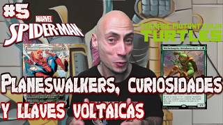 GENERACIÓN MAGIC #5 "Planeswalkers, curiosidades y llaves voltáicas"